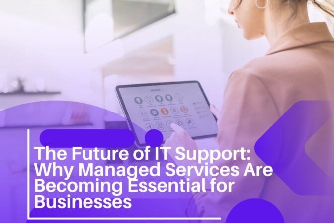 The Future of IT Support: Why Managed Services Are Becoming Essential for Businesses