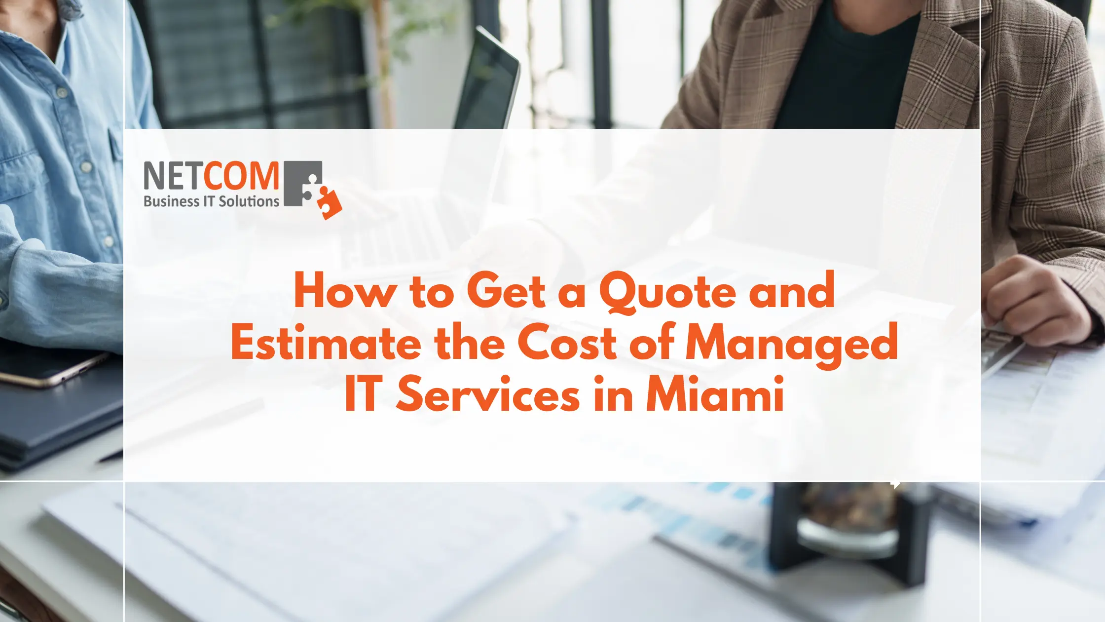 Quote and Cost of Managed IT Services in Miami